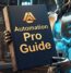 Automation Pro Guide